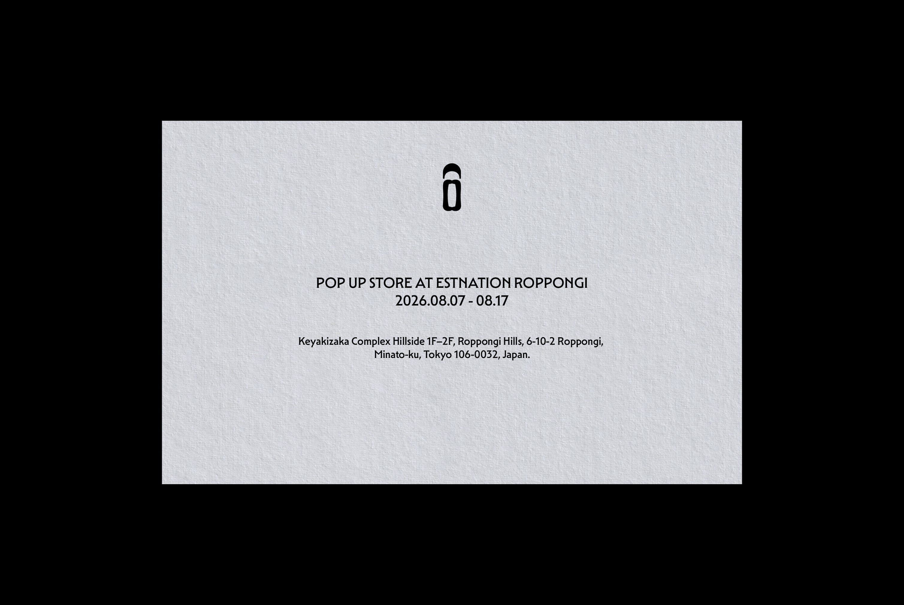 POP UP STORE AT ESTNATION ROPPONGI｜NOEIN ATELIER（ノエインアトリエ）OFFICIAL ONLINE STORE